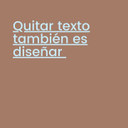 Quitar texto también es diseñar: claridad y jerarquía en diseño web